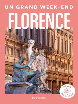 cover image of Florence. Un Grand Week-end